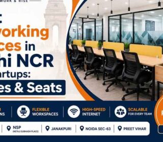 Best Coworking Spaces in Delhi NCR for Startups: Prices & Seats