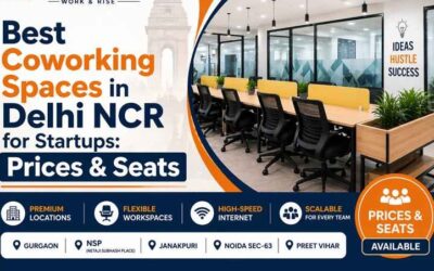 Best Coworking Spaces in Delhi NCR for Startups: Prices & Seats